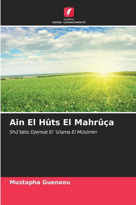 Ain El Hûts El Mahrûça: Shû'bèts ¿¿¿¿Djemiat El 'Ulama El Mûslimin