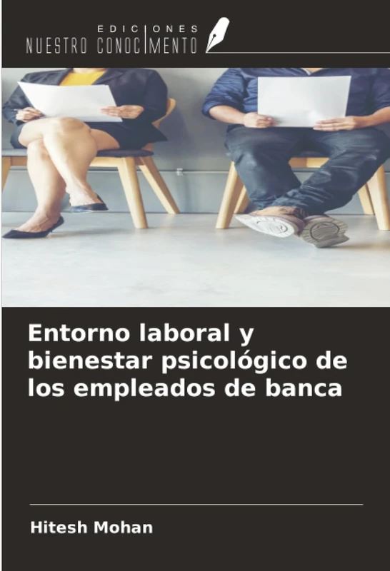 Entorno laboral y bienestar psicológico de los empleados de banca
