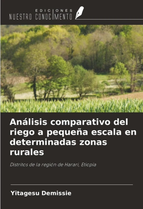 Análisis comparativo del riego a pequeña escala en determinadas zonas rurales: Distritos de la región de Harari, Etiopía