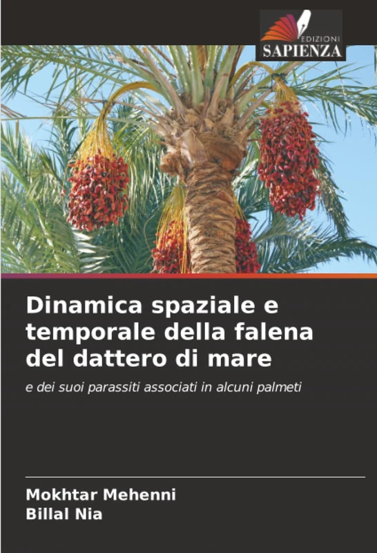 Dinamica spaziale e temporale della falena del dattero di mare: e dei suoi parassiti associati in alcuni palmeti