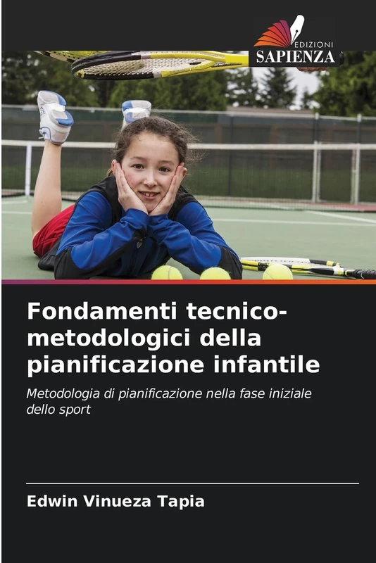 Fondamenti tecnico-metodologici della pianificazione infantile: Metodologia di pianificazione nella fase iniziale dello sport