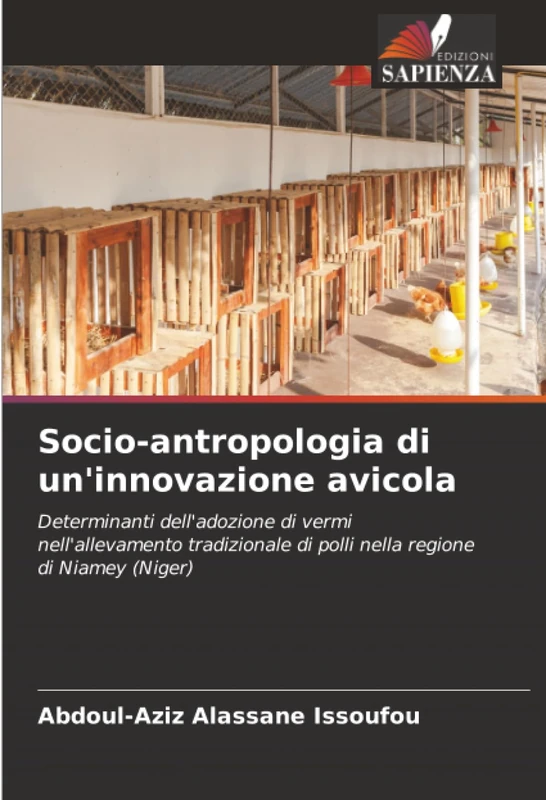 Socio-antropologia di un'innovazione avicola: Determinanti dell'adozione di vermi nell'allevamento tradizionale di polli nella regione di Niamey (Niger)