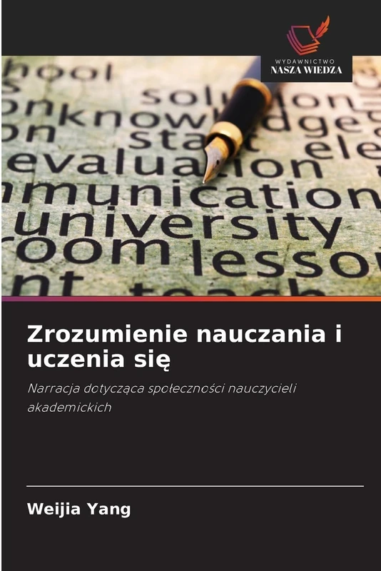 Zrozumienie nauczania i uczenia się: Narracja dotycząca społeczności nauczycieli akademickich: Narracja dotycz¿ca spo¿eczno¿ci nauczycieli akademickich - Image 1