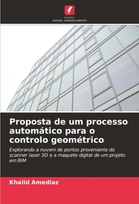 Proposta de um processo automático para o controlo geométrico: Explorando a nuvem de pontos proveniente do scanner laser 3D e a maquete digital de um projeto em BIM - Image 1