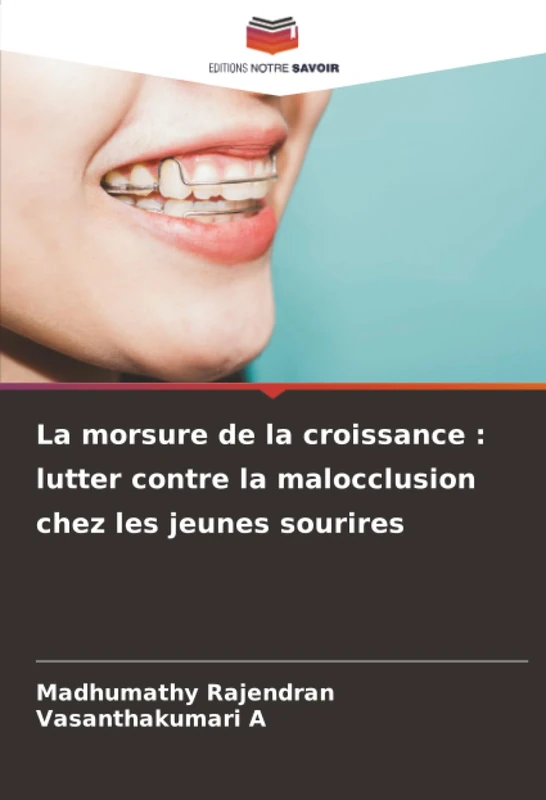 La morsure de la croissance : lutter contre la malocclusion chez les jeunes sourires