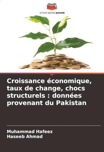 Croissance économique, taux de change, chocs structurels : données provenant du Pakistan