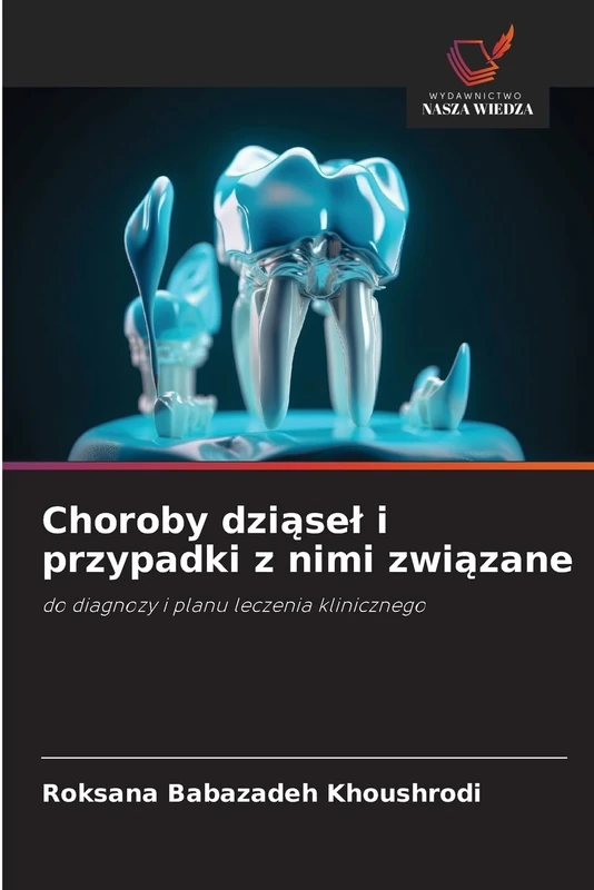 Choroby dziąsel i przypadki z nimi związane