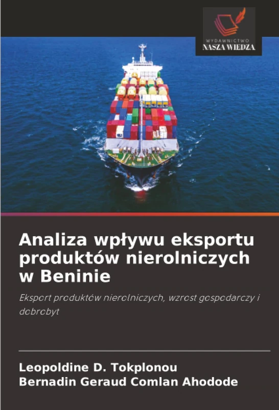 Analiza wpływu eksportu produktów nierolniczych w Beninie: Eksport produktów nierolniczych, wzrost gospodarczy i dobrobyt