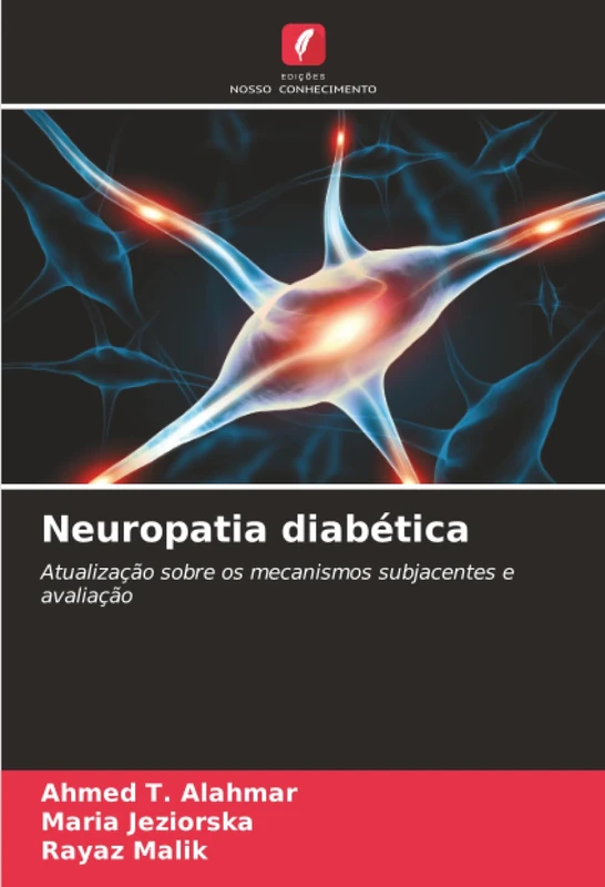 Neuropatia diabética: Atualização sobre os mecanismos subjacentes e avaliação