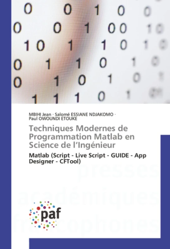 Techniques Modernes de Programmation Matlab en Science de l’Ingénieur: Matlab (Script - Live Script - GUIDE - App Designer - CFTool) - Image 1