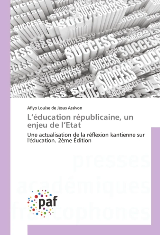L’éducation républicaine, un enjeu de l’Etat: Une actualisation de la réflexion kantienne sur l'éducation. 2ème Édition - Image 1
