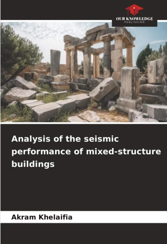 Analysis of the seismic performance of mixed-structure buildings