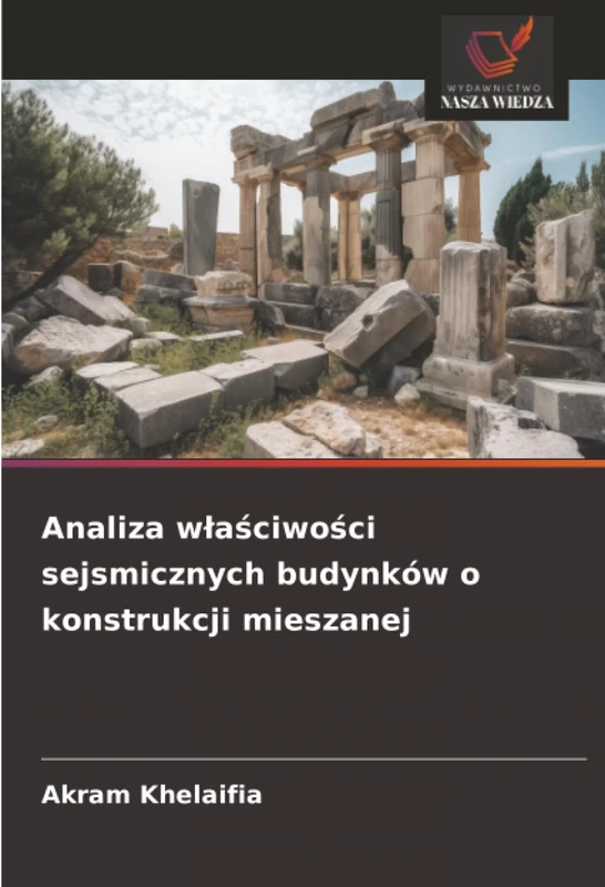 Analiza właściwości sejsmicznych budynków o konstrukcji mieszanej