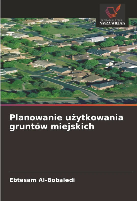 Planowanie użytkowania gruntów miejskich