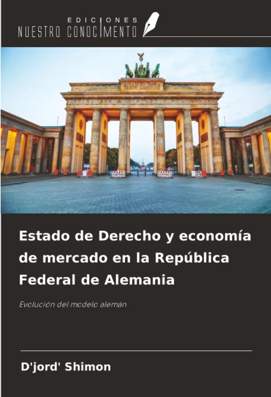 Estado de Derecho y economía de mercado en la República Federal de Alemania: Evolución del modelo alemán