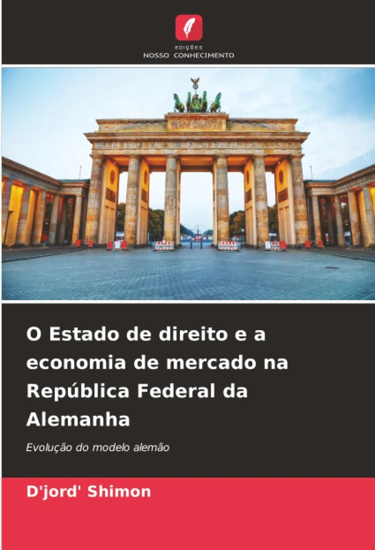 O Estado de direito e a economia de mercado na República Federal da Alemanha: Evolução do modelo alemão