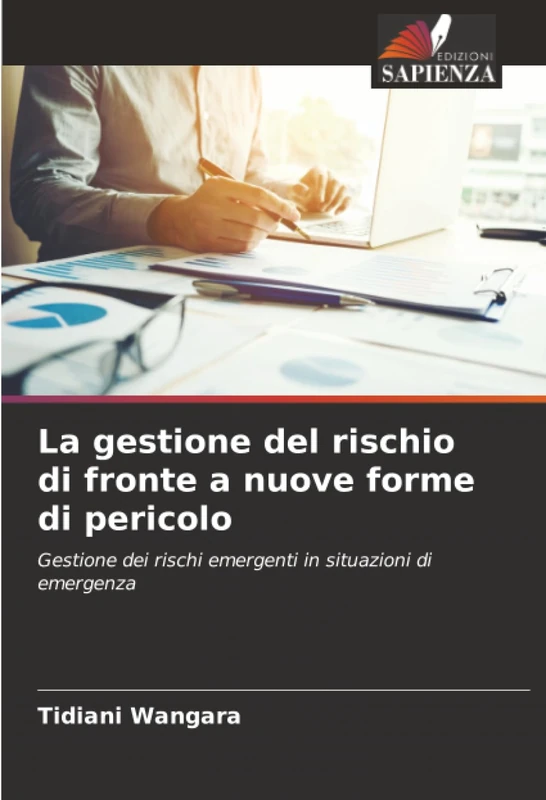 La gestione del rischio di fronte a nuove forme di pericolo: Gestione dei rischi emergenti in situazioni di emergenza - Image 1