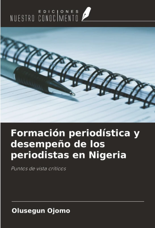 Formación periodística y desempeño de los periodistas en Nigeria: Puntos de vista críticos