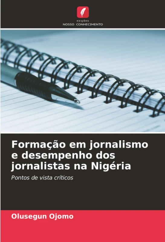 Formação em jornalismo e desempenho dos jornalistas na Nigéria: Pontos de vista críticos - Image 1