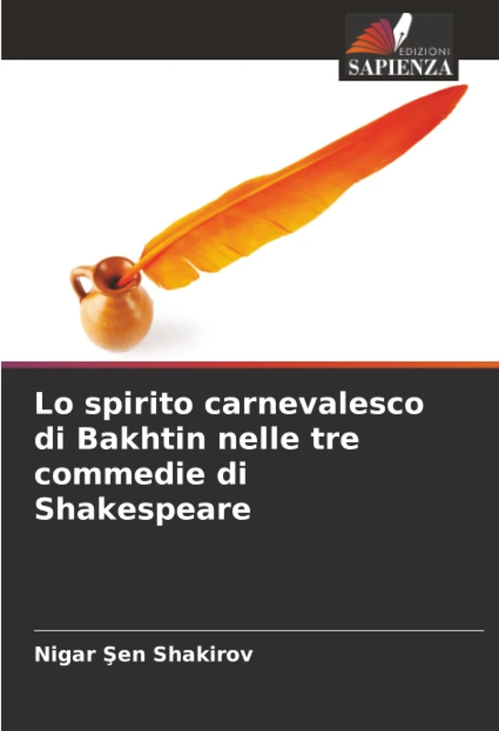 Lo spirito carnevalesco di Bakhtin nelle tre commedie di Shakespeare