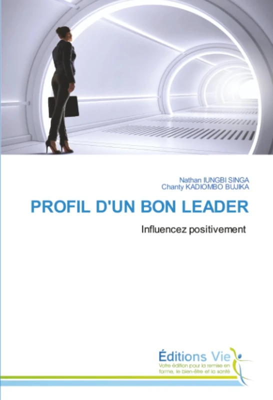 PROFIL D'UN BON LEADER: Influencez positivement - Image 1