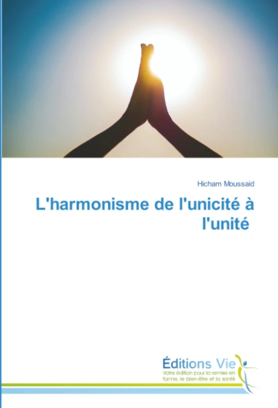 L'harmonisme de l'unicité à l'unité