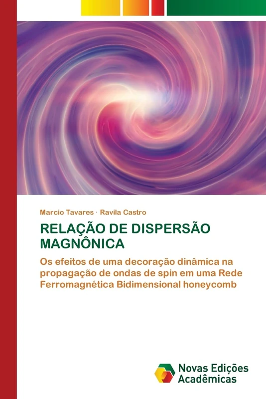 RELAÇÃO DE DISPERSÃO MAGNÔNICA: Os efeitos de uma decoração dinâmica na propagação de ondas de spin em uma Rede Ferromagnética Bidimensional honeycomb - Image 1