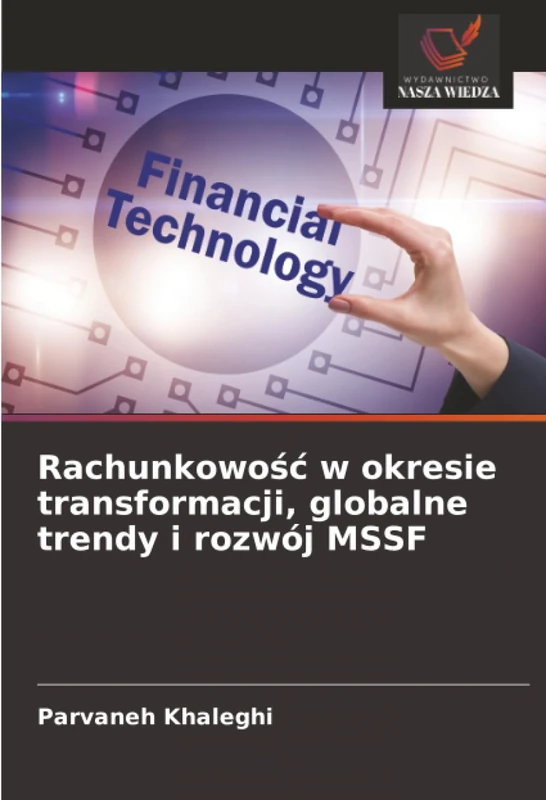 Rachunkowość w okresie transformacji, globalne trendy i rozwój MSSF