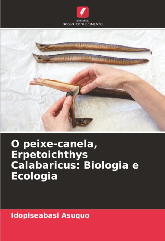 O peixe-canela, Erpetoichthys Calabaricus: Biologia e Ecologia