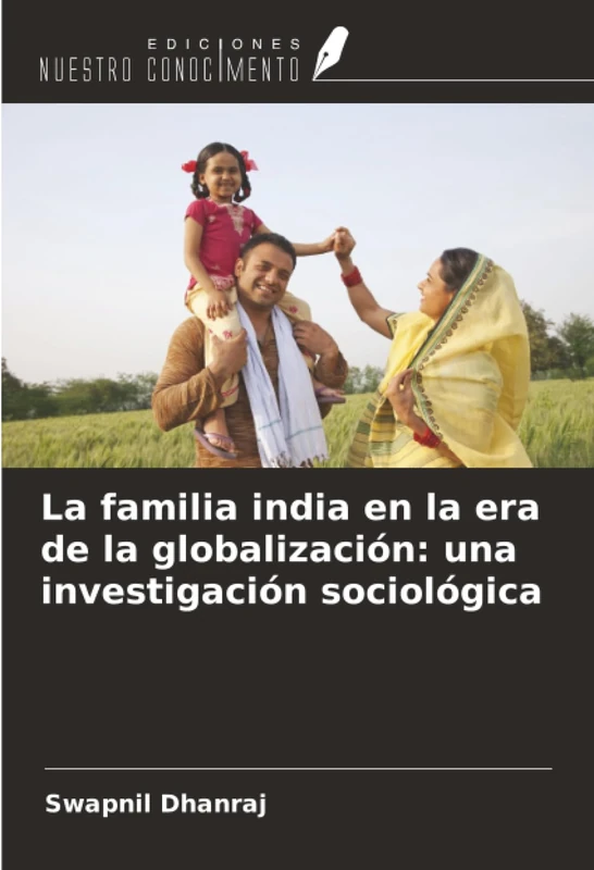 La familia india en la era de la globalización: una investigación sociológica