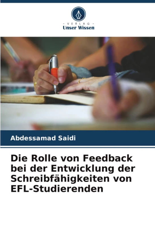 Die Rolle von Feedback bei der Entwicklung der Schreibfähigkeiten von EFL-Studierenden