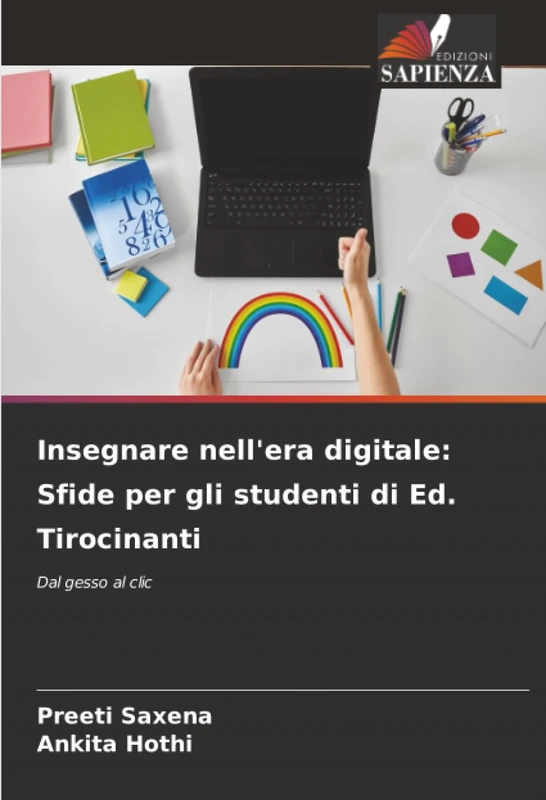 Insegnare nell'era digitale: Sfide per gli studenti di Ed. Tirocinanti: Dal gesso al clic