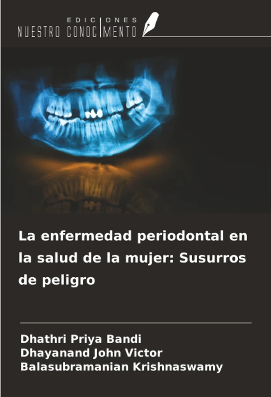La enfermedad periodontal en la salud de la mujer: Susurros de peligro