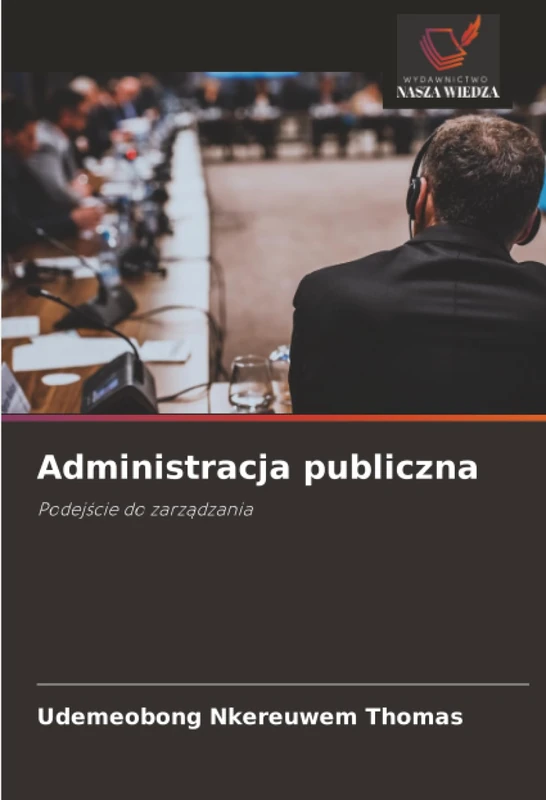 Administracja publiczna: Podejście do zarządzania: Podej¿cie do zarz¿dzania