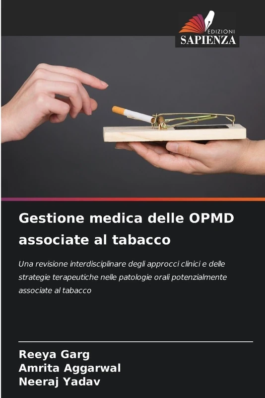Gestione medica delle OPMD associate al tabacco: Una revisione interdisciplinare degli approcci clinici e delle strategie terapeutiche nelle patologie orali potenzialmente associate al tabacco