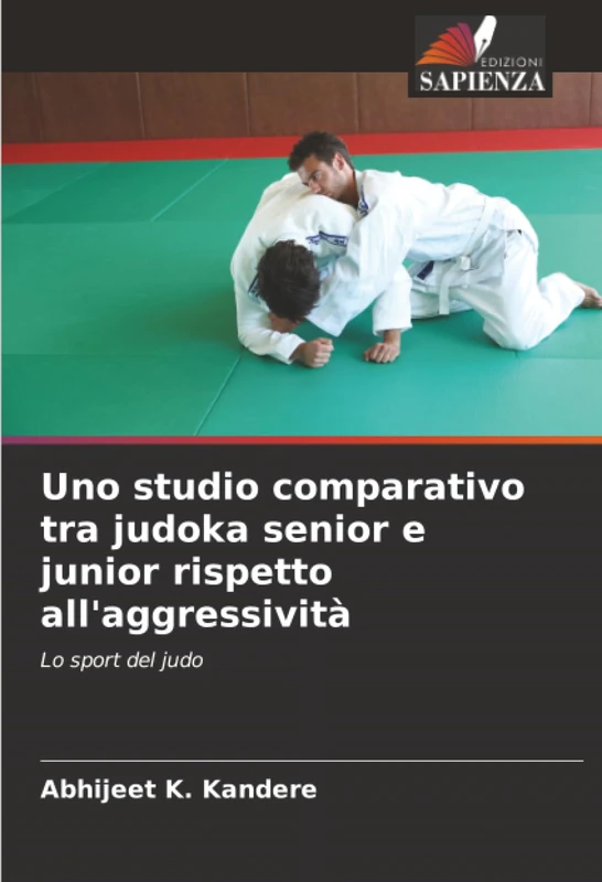 Uno studio comparativo tra judoka senior e junior rispetto all'aggressività: Lo sport del judo - Image 1