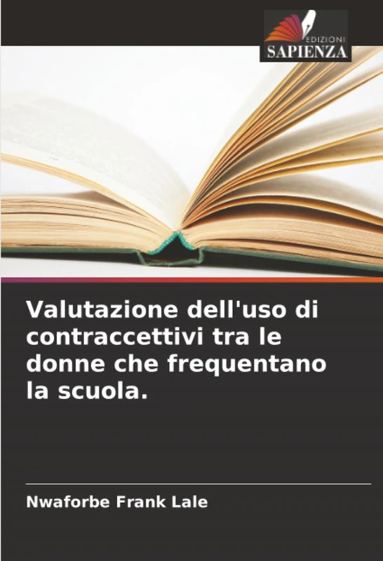 Valutazione dell'uso di contraccettivi tra le donne che frequentano la scuola.