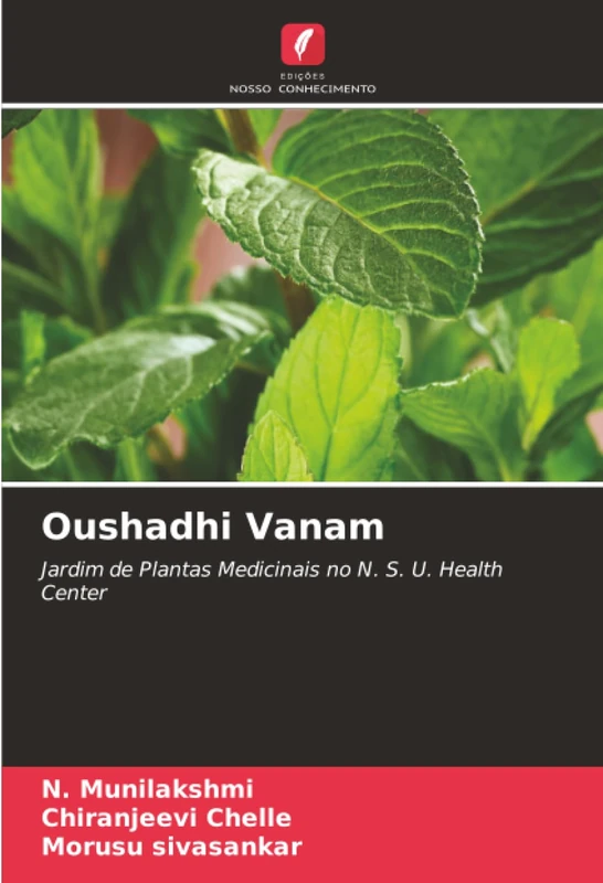 Oushadhi Vanam: Jardim de Plantas Medicinais no N. S. U. Health Center