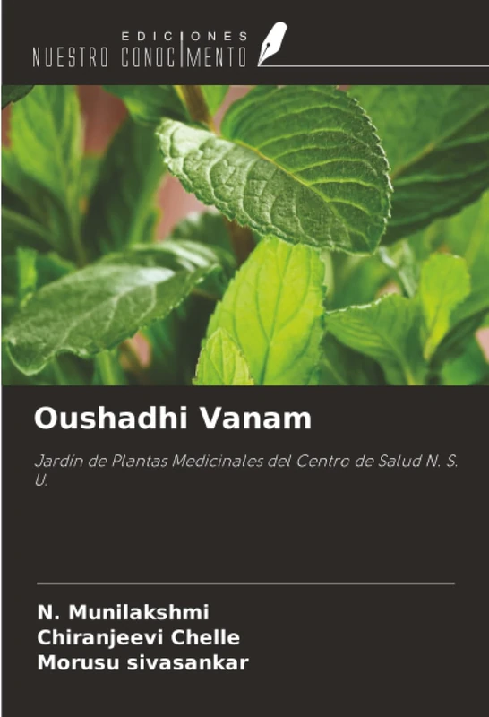 Oushadhi Vanam: Jardín de Plantas Medicinales del Centro de Salud N. S. U.