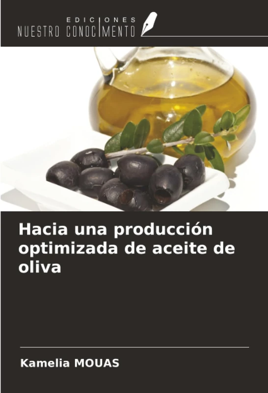 Hacia una producción optimizada de aceite de oliva