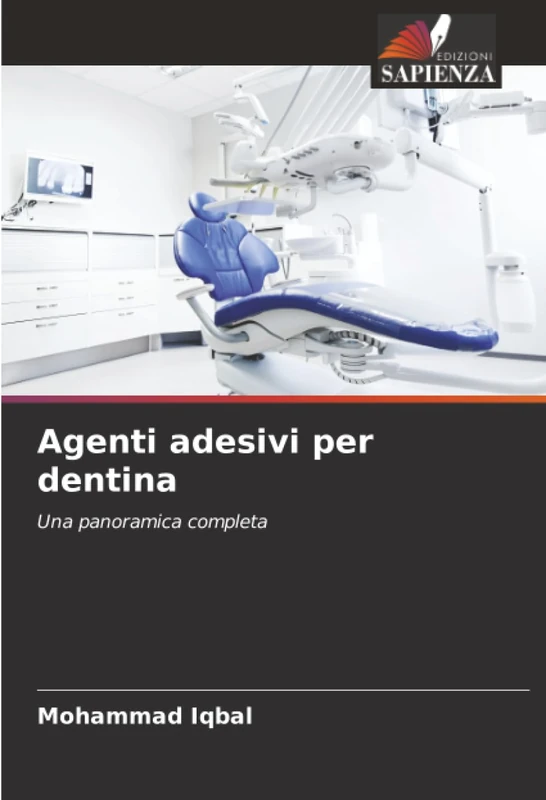 Agenti adesivi per dentina: Una panoramica completa