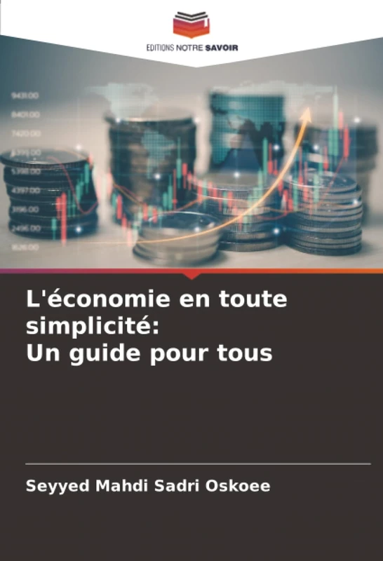 L'économie en toute simplicité: Un guide pour tous
