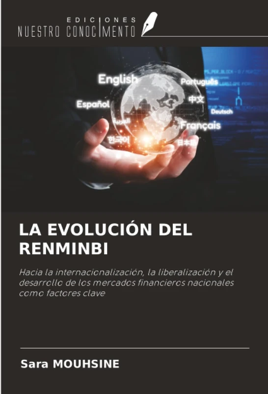 LA EVOLUCIÓN DEL RENMINBI: Hacia la internacionalización, la liberalización y el desarrollo de los mercados financieros nacionales como factores clave - Image 1