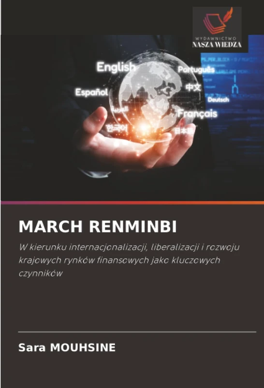 MARCH RENMINBI: W kierunku internacjonalizacji, liberalizacji i rozwoju krajowych rynków finansowych jako kluczowych czynników - Image 1