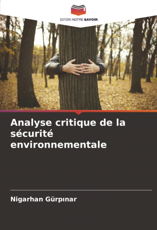 Analyse critique de la sécurité environnementale