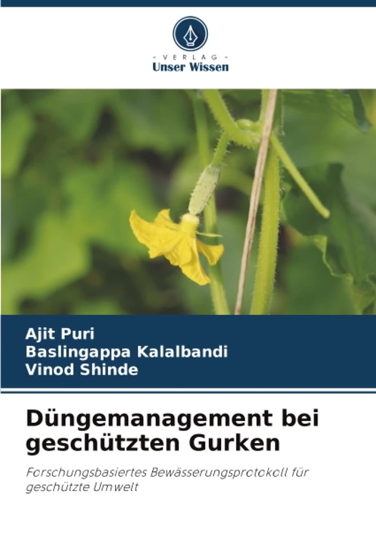 Düngemanagement bei geschützten Gurken: Forschungsbasiertes Bewässerungsprotokoll für geschützte Umwelt