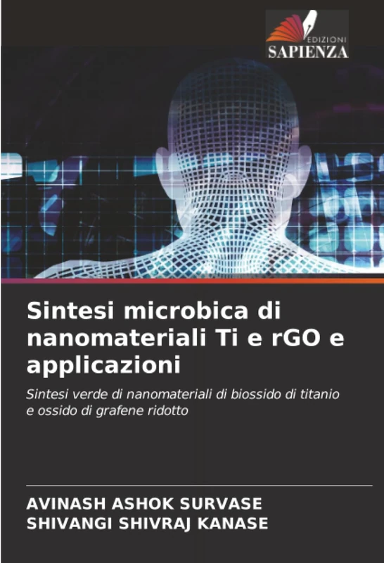 Sintesi microbica di nanomateriali Ti e rGO e applicazioni: Sintesi verde di nanomateriali di biossido di titanio e ossido di grafene ridotto