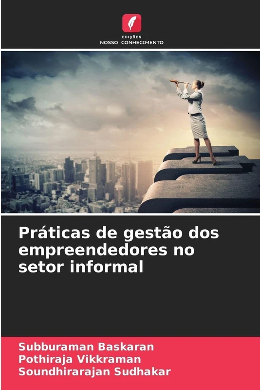 Práticas de gestão dos empreendedores no setor informal