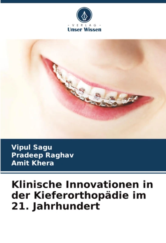 Klinische Innovationen in der Kieferorthopädie im 21. Jahrhundert