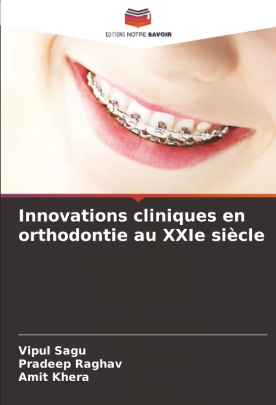 Innovations cliniques en orthodontie au XXIe siècle